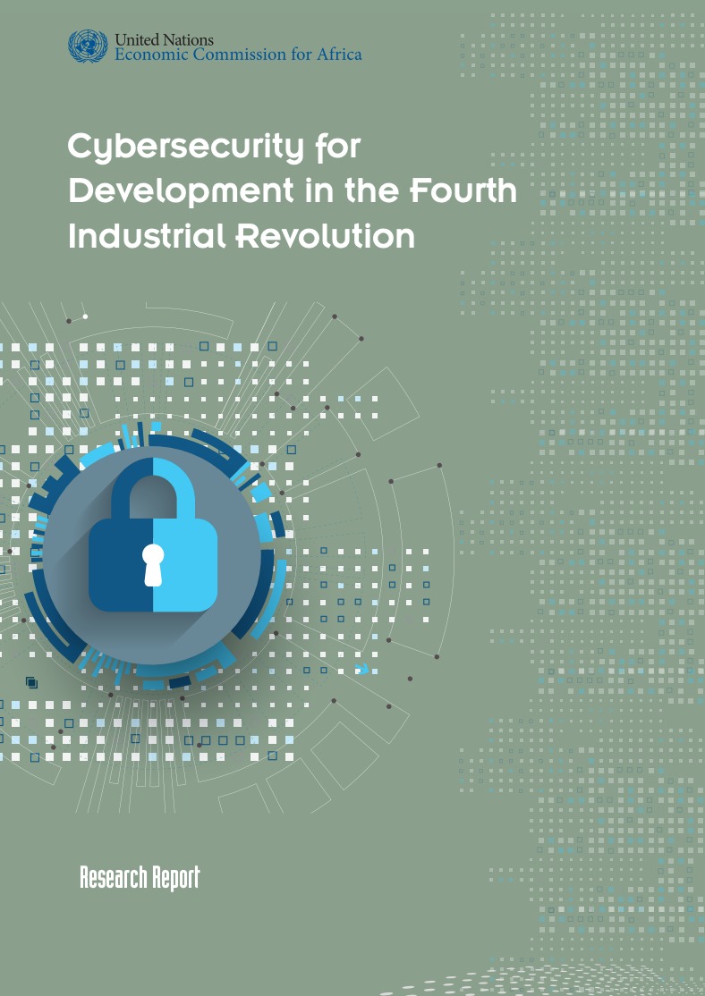Cybersecurity for Development in the Fourth Industrial Revolution: Research Report