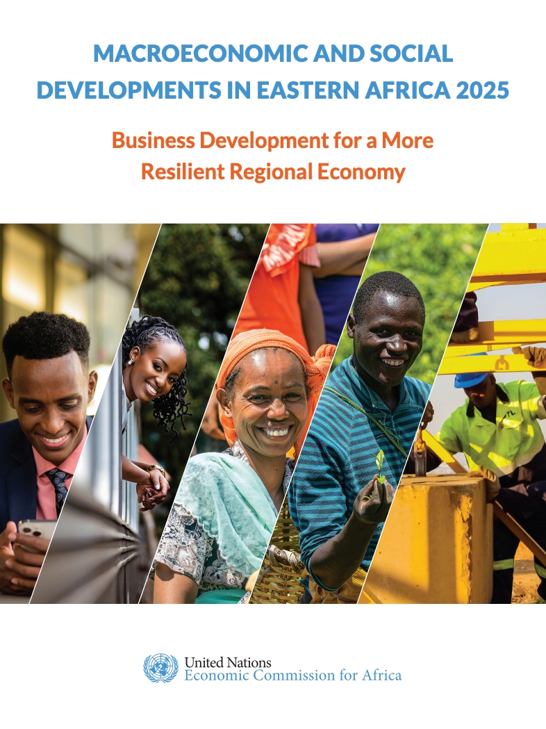 Macroeconomic and social developments in Eastern Africa 2025: Business Development for a More Resilient Regional Economy